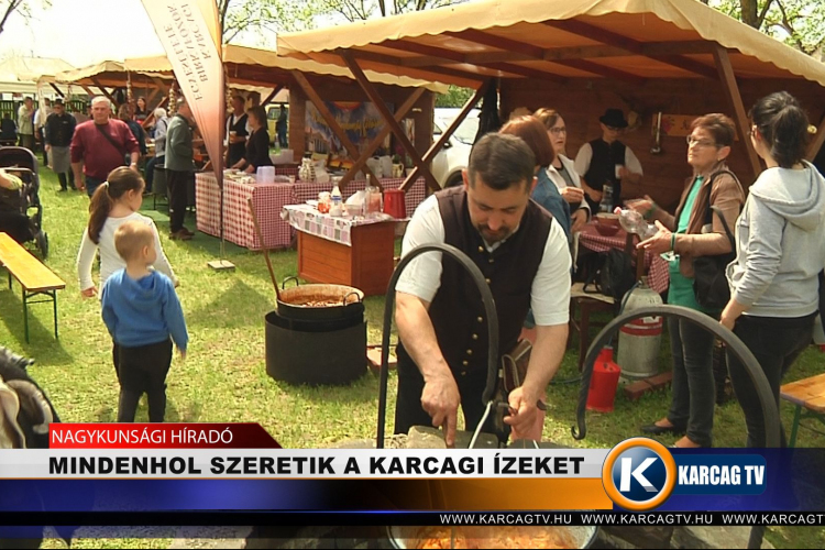 MINDENHOL SZERETIK A KARCAGI ÍZEKET  