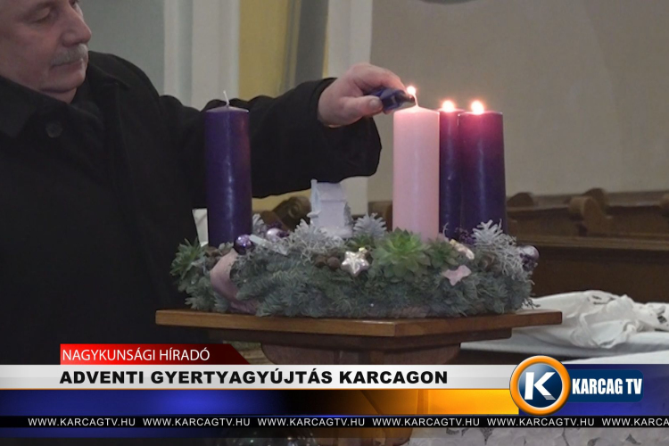 ADVENTI GYERTYAGYÚJTÁS KARCAGON