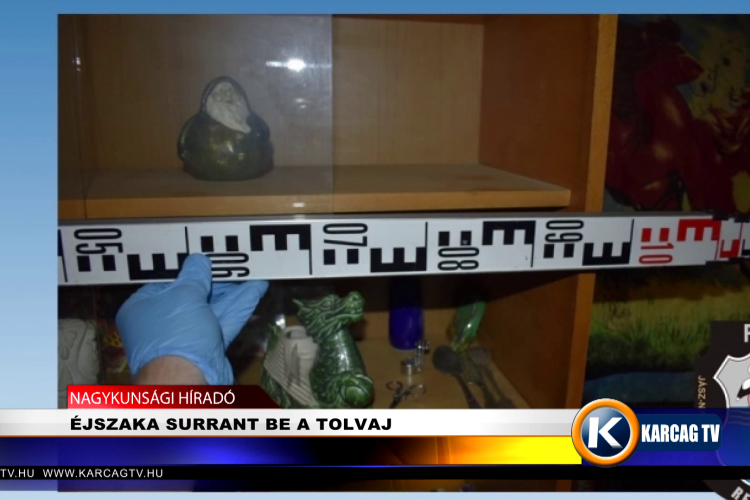 ÉJSZAKA SURRANT BE A TOLVAJ