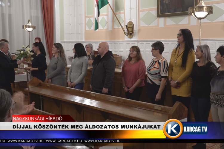 DÍJJAL KÖSZÖNTÉK MEG ÁLDOZATOS MUNKÁJUKAT 