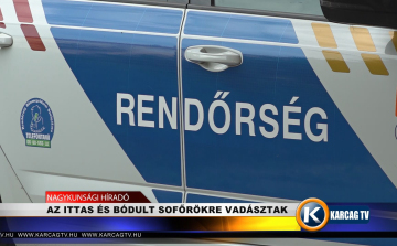 AZ ITTAS ÉS BÓDULT SOFŐRÖKRE VADÁSZTAK