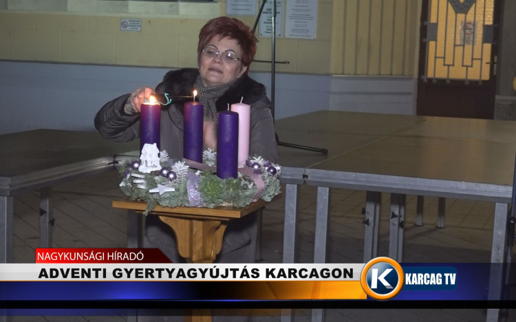 ADVENTI GYERTYAGYÚJTÁS KARCAGON