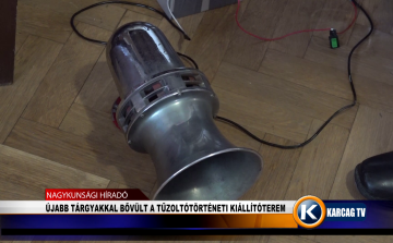 ÚJABB TÁRGYAKKAL BŐVÜLT A TŰZOLTÓTÖRTÉNETI KIÁLLÍTÓTEREM