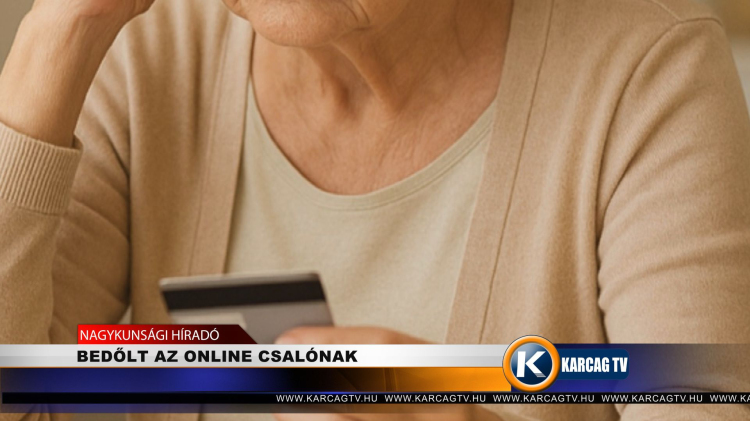 BEDŐLT AZ ONLINE CSALÓNAK