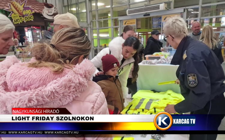 LIGHT FRIDAY SZOLNOKON