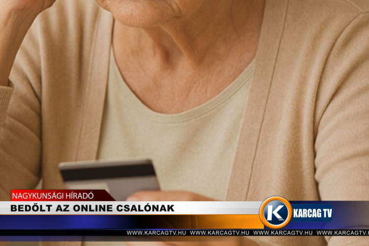 BEDŐLT AZ ONLINE CSALÓNAK