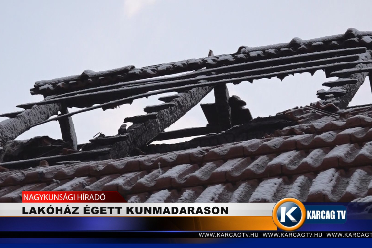 LAKÓHÁZ ÉGETT KUNMADARASON  
