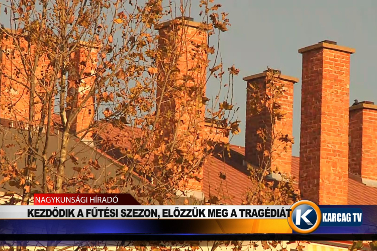 KEZDŐDIK A FŰTÉSI SZEZON, ELŐZZÜK MEG A TRAGÉDIÁT