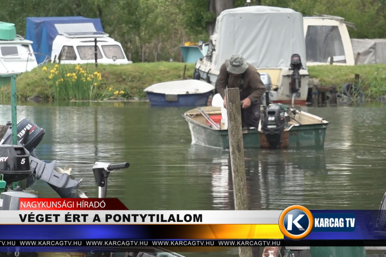 VÉGET ÉRT A PONTYTILALOM