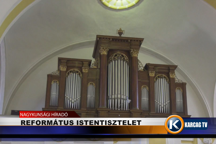 REFORMÁTUS ISTENTISZTELET