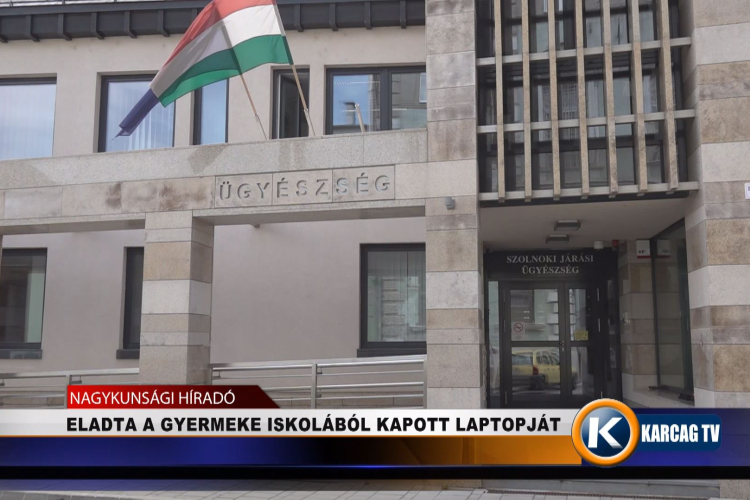 ELADTA A GYERMEKE ISKOLÁBÓL KAPOTT LAPTOPJÁT