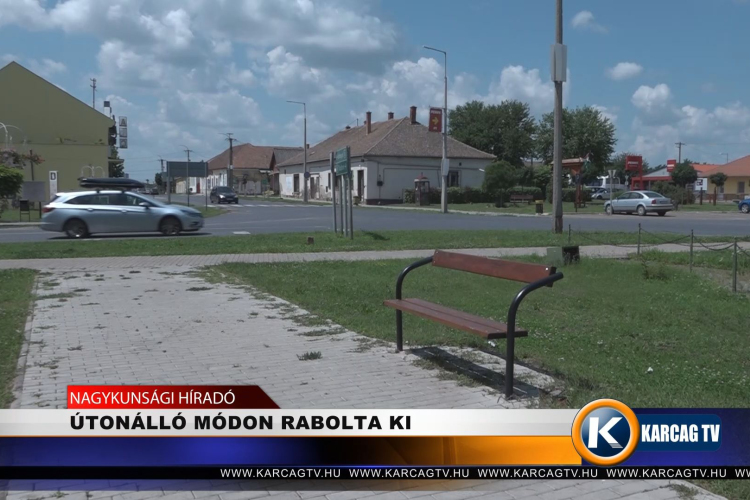 ÚTONÁLLÓ MÓDON RABOLTA KI