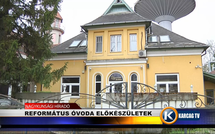 REFORMÁTUS ÓVODA ELŐKÉSZÜLETEK
