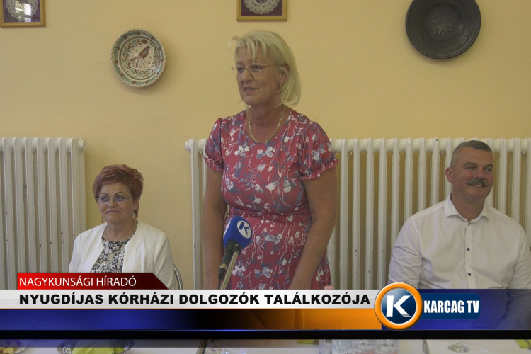 NYUGDÍJAS KÓRHÁZI DOLGOZÓK TALÁLKOZÓJA