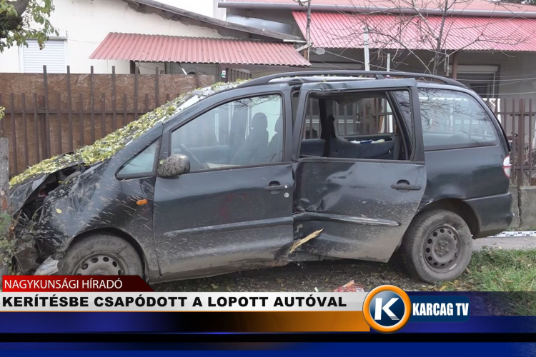 KERÍTÉSBE CSAPÓDOTT A LOPOTT AUTÓVAL