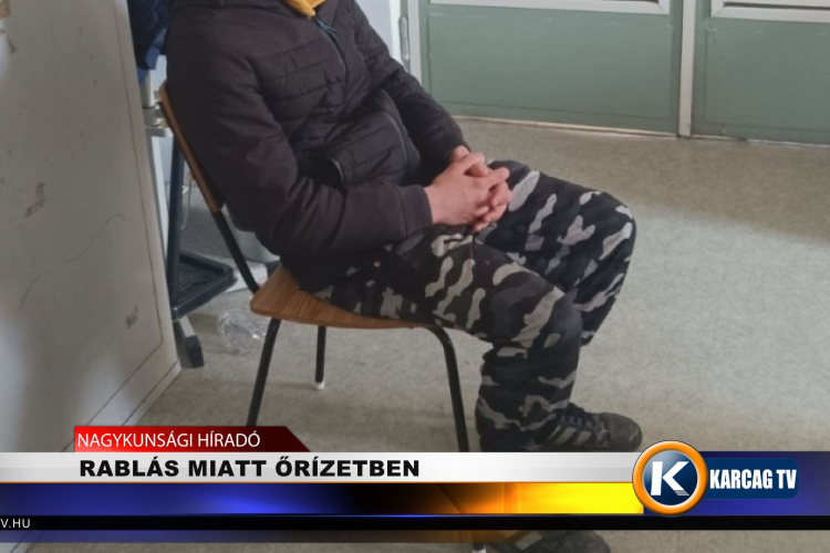 RABLÁS MIATT ŐRÍZETBEN