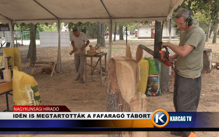 IDÉN IS MEGTARTOTTÁK A FAFARAGÓ TÁBORT