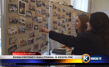 ÓVODATÖRTÉNETI KIÁLLÍTÁSSAL IS KÉSZÜLTEK