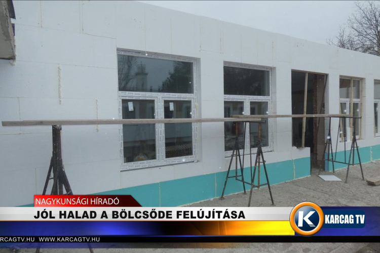 JÓL HALAD A BÖLCSÖDE FELÚJÍTÁSA